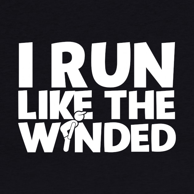 I Run Like The Winded by thingsandthings